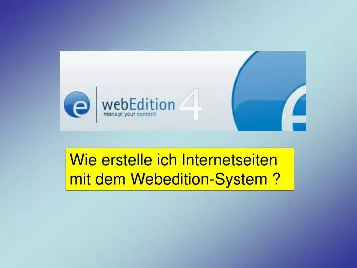 PPT Wie erstelle ich mit dem editionSystem