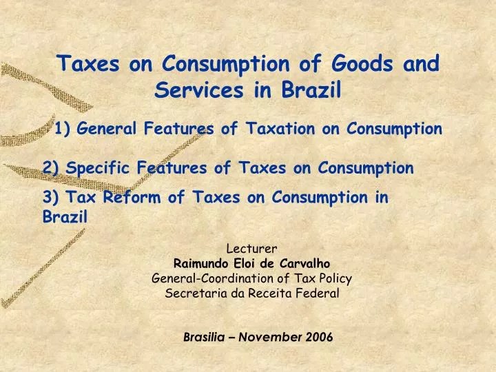 PPT Taxes on Consumption of Goods and Services in Brazil PowerPoint