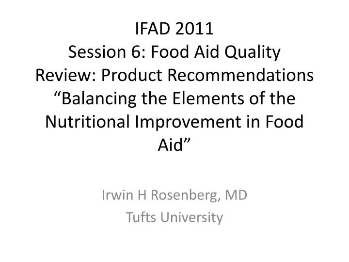 PPT Irwin H Rosenberg, MD Tufts University PowerPoint Presentation