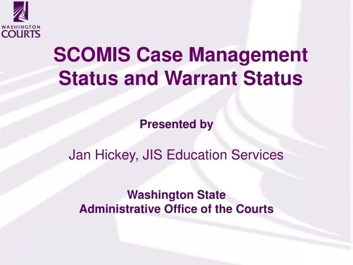 PPT Case Management Status and Warrant Status PowerPoint