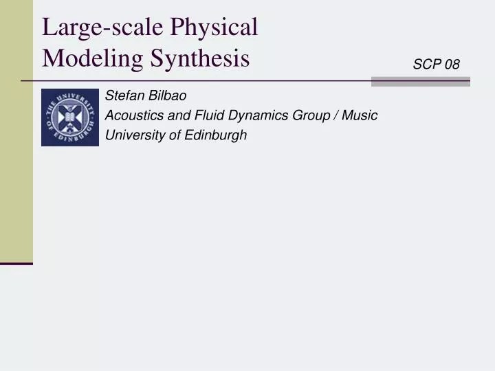 PPT Largescale Physical Modeling Synthesis PowerPoint Presentation, free download ID5068597