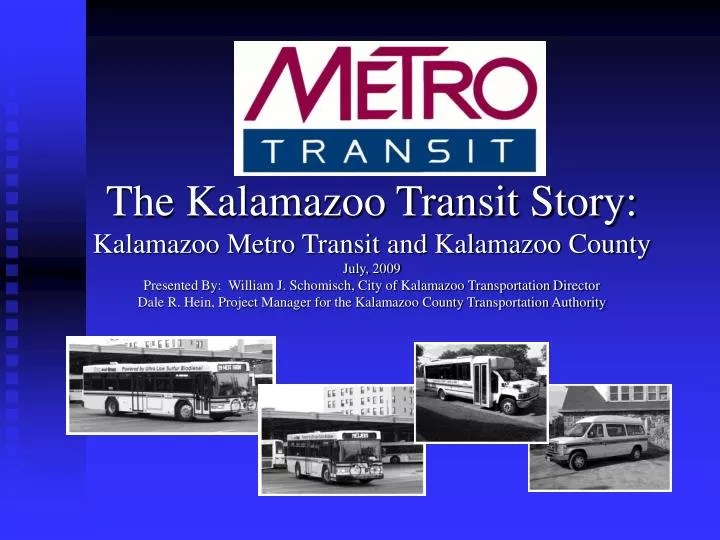 PPT The Kalamazoo Transit Story Kalamazoo Metro Transit and