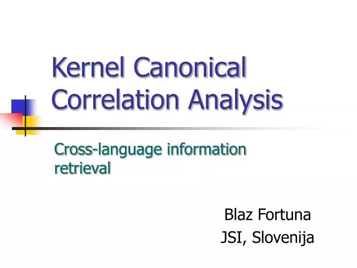 PPT Kernel Canonical Correlation Analysis PowerPoint Presentation