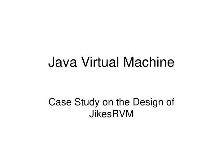 PPT Java Virtual Machine PowerPoint Presentation, free download ID