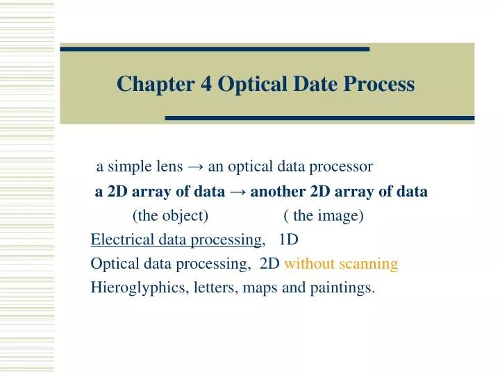 PPT Chapter 4 Optical Date Process PowerPoint Presentation, free