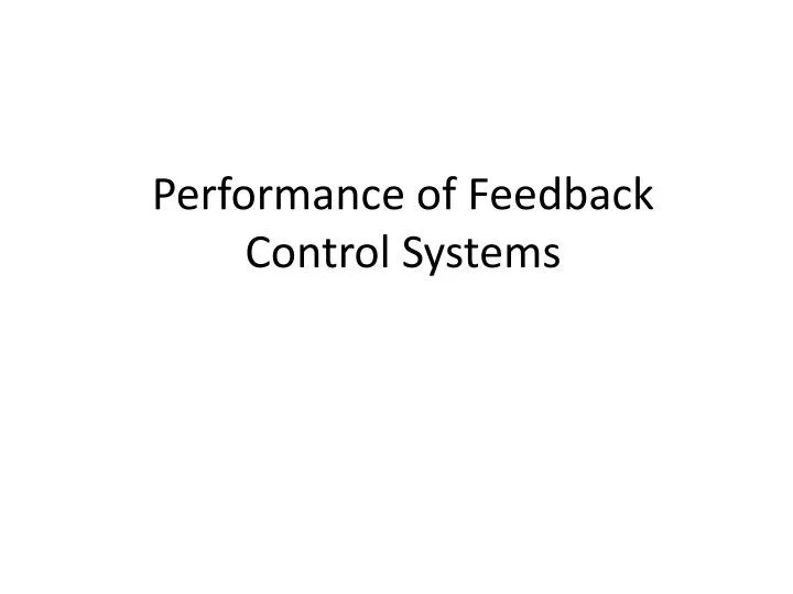 PPT Performance of Feedback Control Systems PowerPoint Presentation