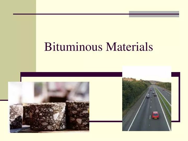 PPT Bituminous Materials PowerPoint Presentation, free download ID