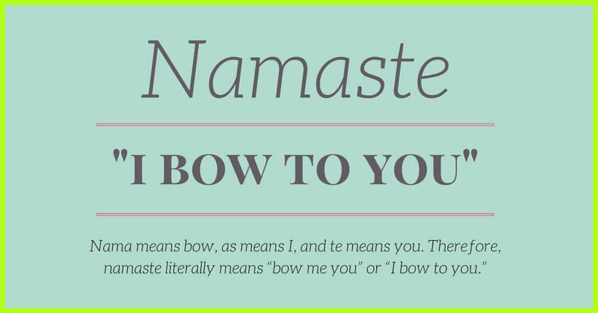 What Does Namaste Actually Mean?