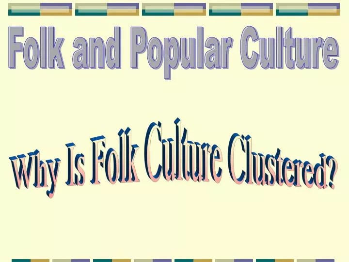 PPT Folk and Popular Culture PowerPoint Presentation, free download ID5421908