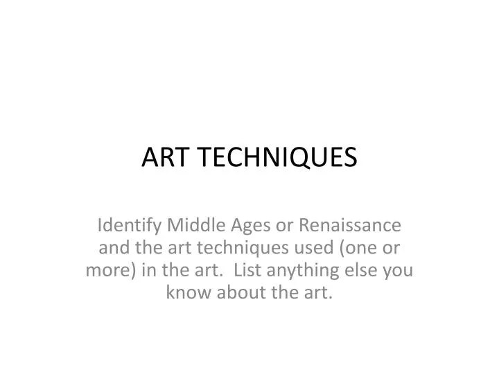 PPT ART TECHNIQUES PowerPoint Presentation, free download ID5586413