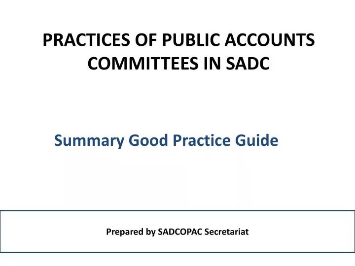 PPT PRACTICES OF PUBLIC ACCOUNTS COMMITTEES IN SADC PowerPoint