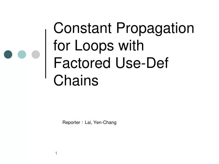 PPT Constant Propagation for Loops with Factored UseDef Chains