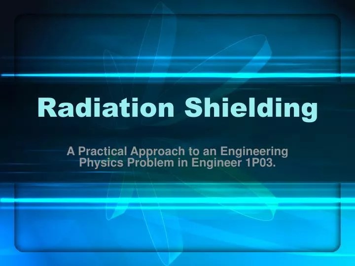 PPT Radiation Shielding PowerPoint Presentation, free download ID
