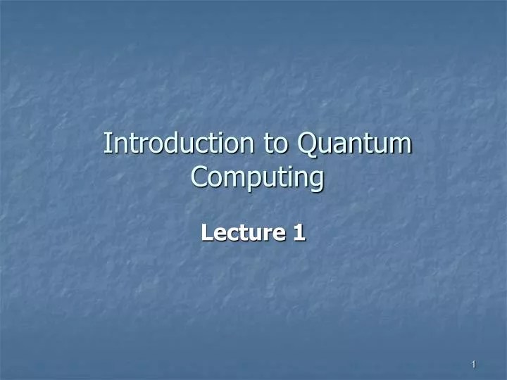 PPT Introduction to Quantum Computing PowerPoint Presentation, free