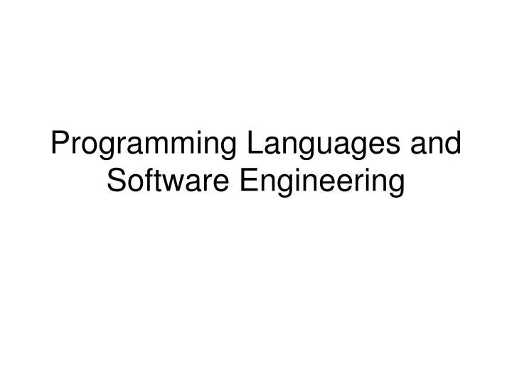 PPT Programming Languages and Software Engineering PowerPoint Presentation ID6158680
