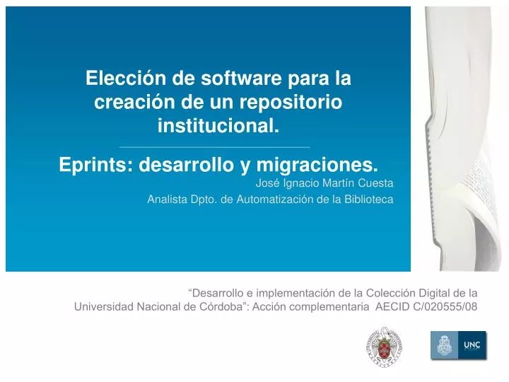 PPT José Ignacio Martín Cuesta Analista Dpto. de Automatización de la