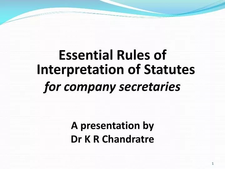 PPT Essential Rules of Interpretation of Statutes for company