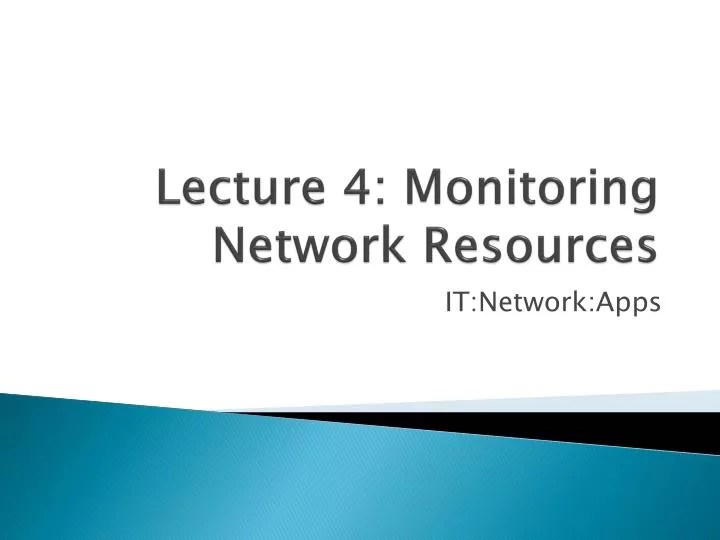 PPT Lecture 4 Monitoring Network Resources PowerPoint Presentation