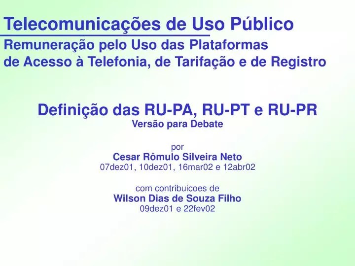 PPT Definição das RUPA, RUPT e RUPR Versão para Debate PowerPoint