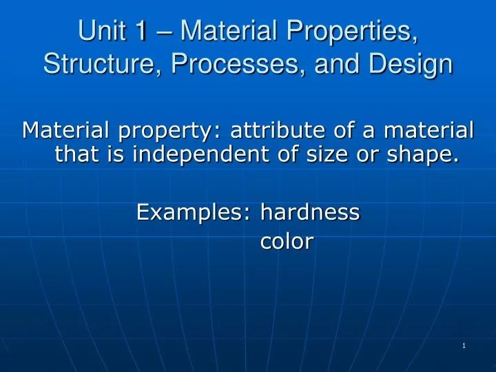 PPT Unit 1 Material Properties, Structure, Processes, and Design