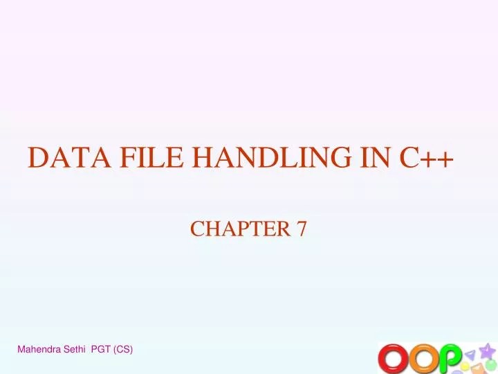 PPT DATA FILE HANDLING IN C++ PowerPoint Presentation, free download