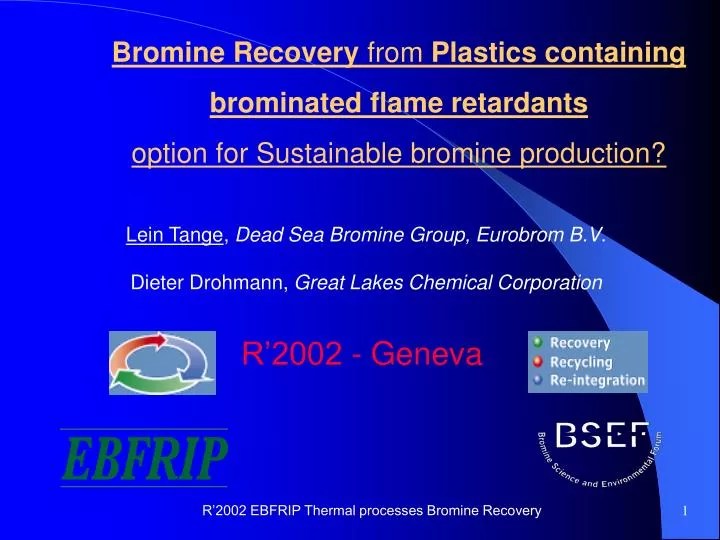 PPT Bromine Recovery from Plastics containing brominated flame retardants PowerPoint