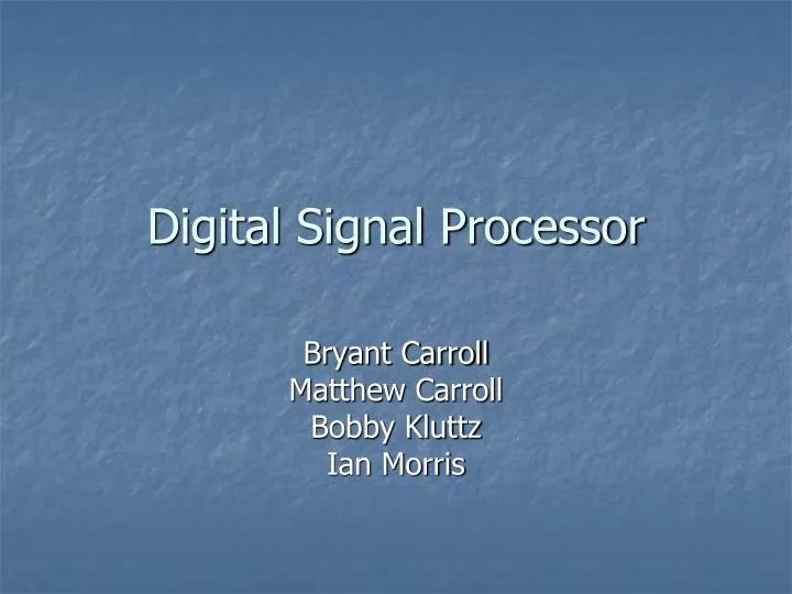PPT Digital Signal Processor PowerPoint Presentation, free download