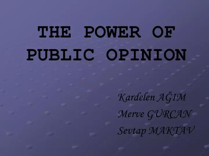 PPT THE POWER OF PUBLIC OPINION PowerPoint Presentation, free