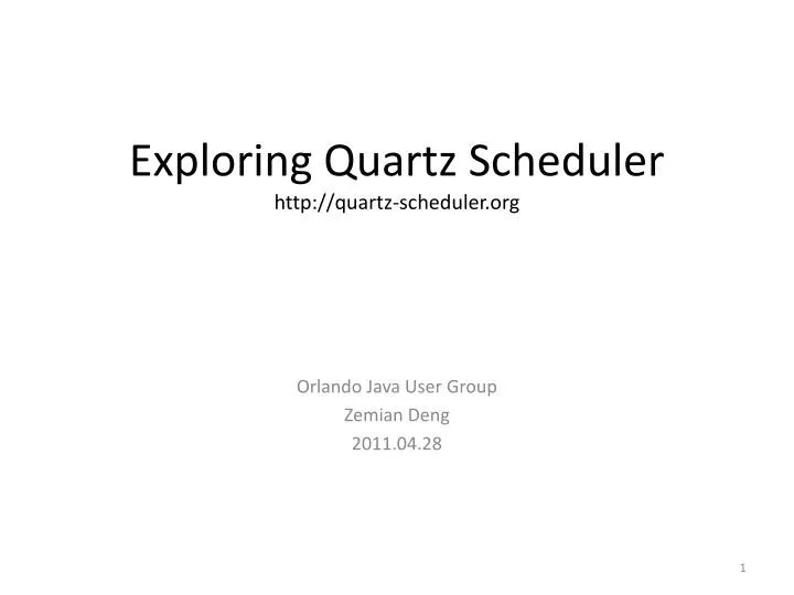 PPT Exploring Quartz Scheduler quartzscheduler PowerPoint