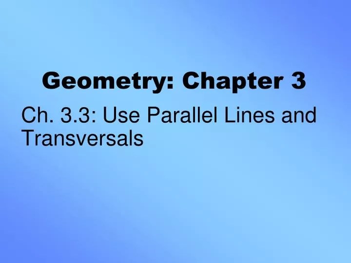 PPT - Geometry: Chapter 3 PowerPoint Presentation, free download - ID
