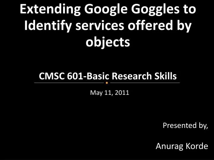 PPT Extending Google Goggles to Identify services offered by objects