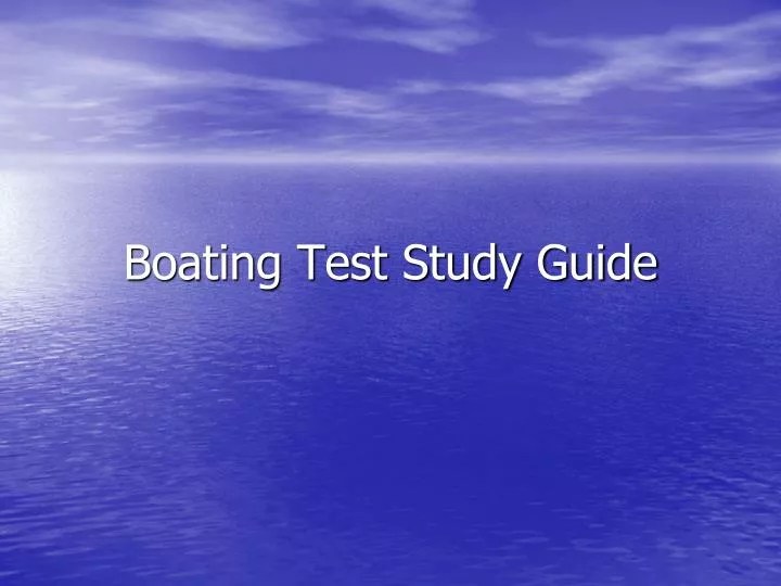 PPT Boating Test Study Guide PowerPoint Presentation, free download ID7078836