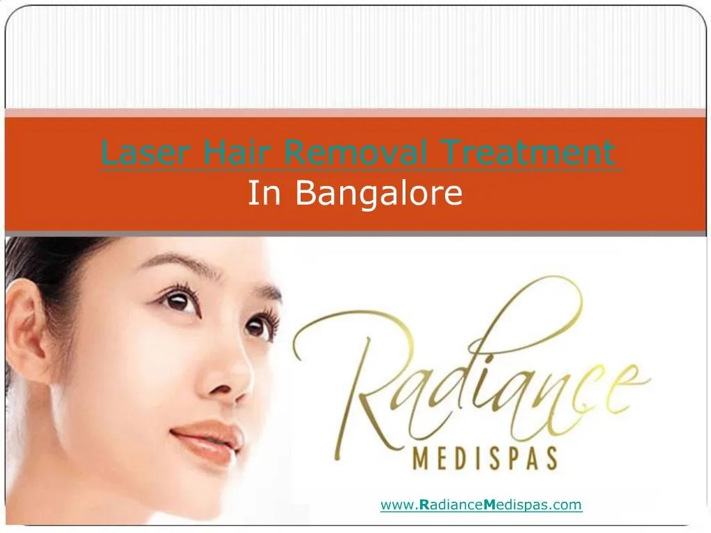 PPT Laser Hair Removal Treatment In Bangalore PowerPoint Presentation