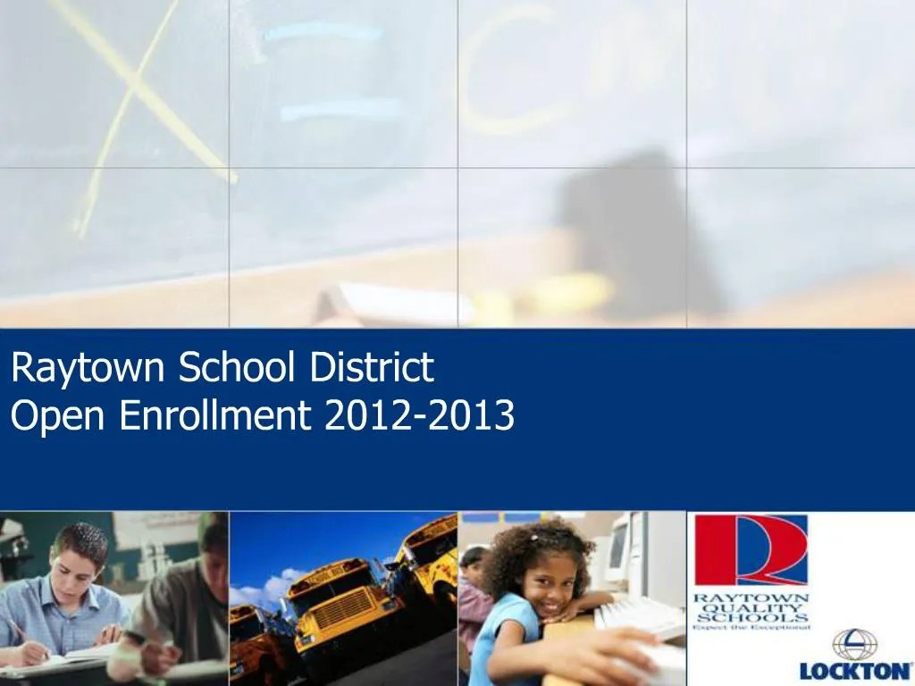 PPT Raytown School District Open Enrollment 20122013 PowerPoint