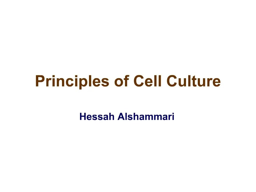 PPT Principles of Cell Culture PowerPoint Presentation, free download