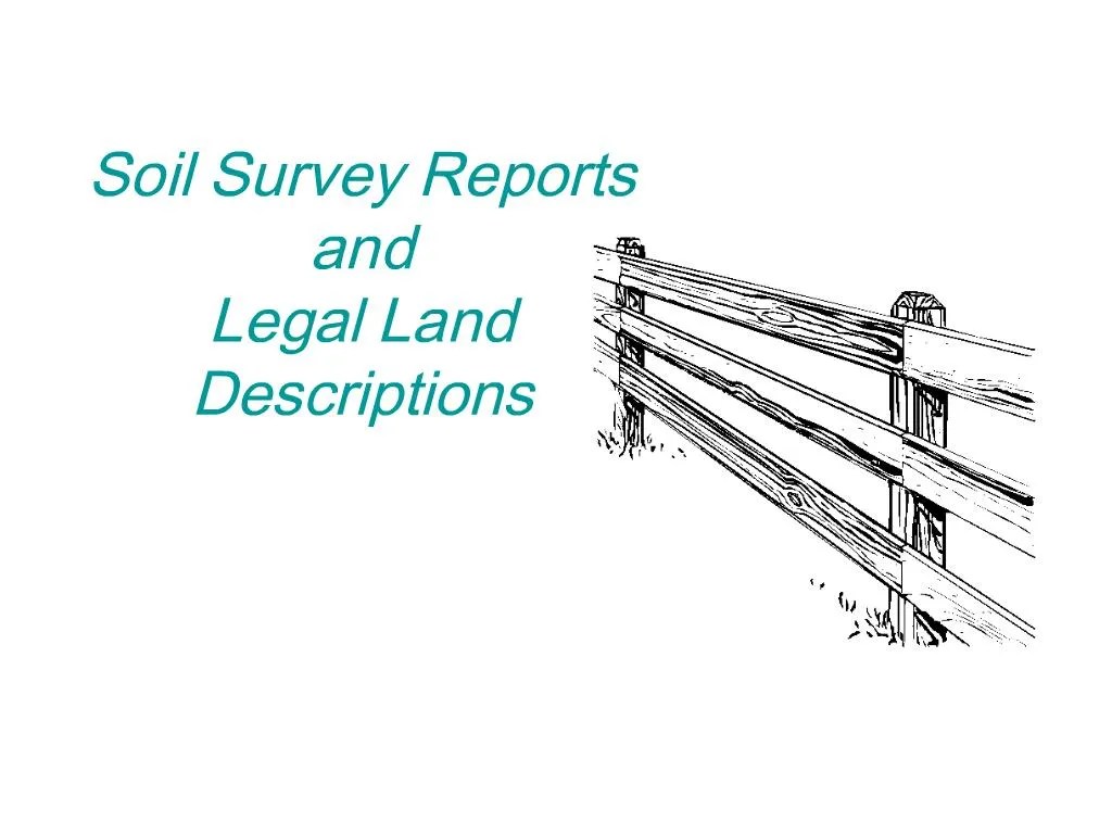 PPT soil survey reports and legal land descriptions PowerPoint