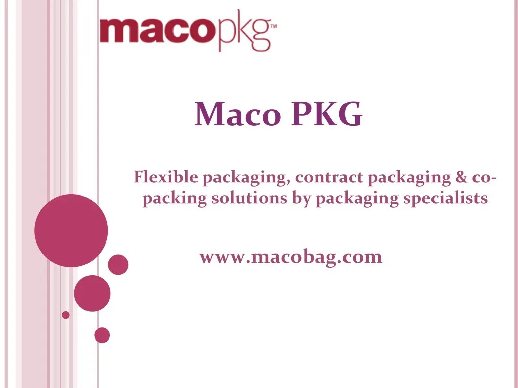 PPT Flexible Packaging Maco Bag PowerPoint Presentation, free