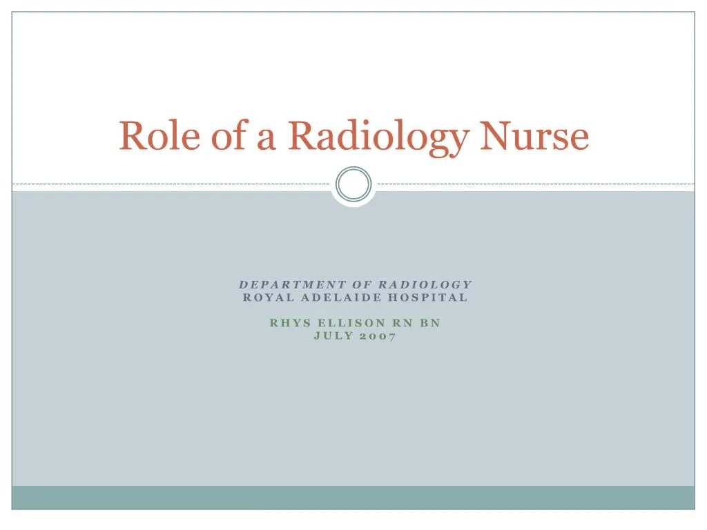 PPT Role of a Radiology Nurse PowerPoint Presentation, free download