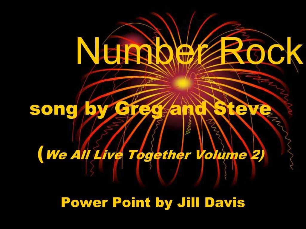 PPT Number Rock song by Greg and Steve We All Live Together Volume 2