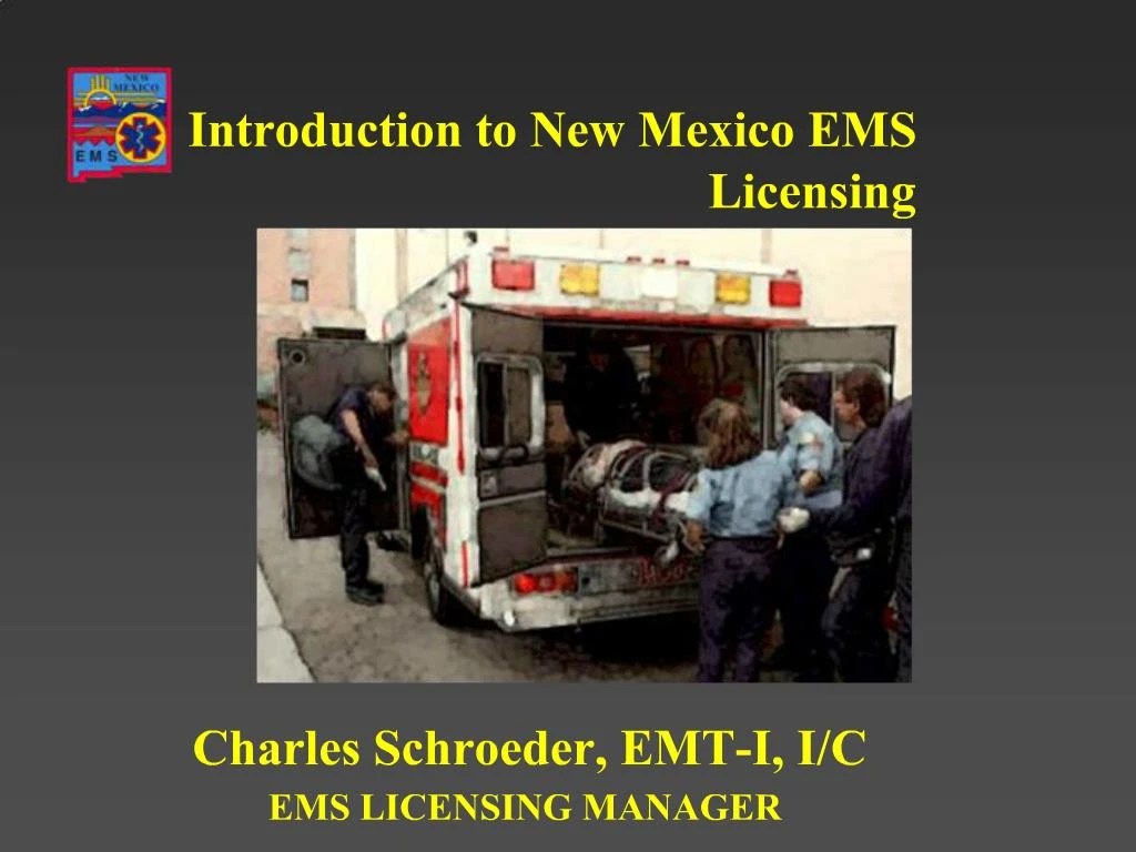 PPT Introduction to New Mexico EMS Licensing PowerPoint Presentation
