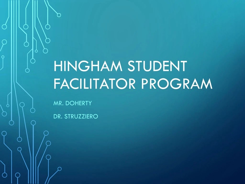 PPT Hingham Student Facilitator Program PowerPoint Presentation, free download ID325368
