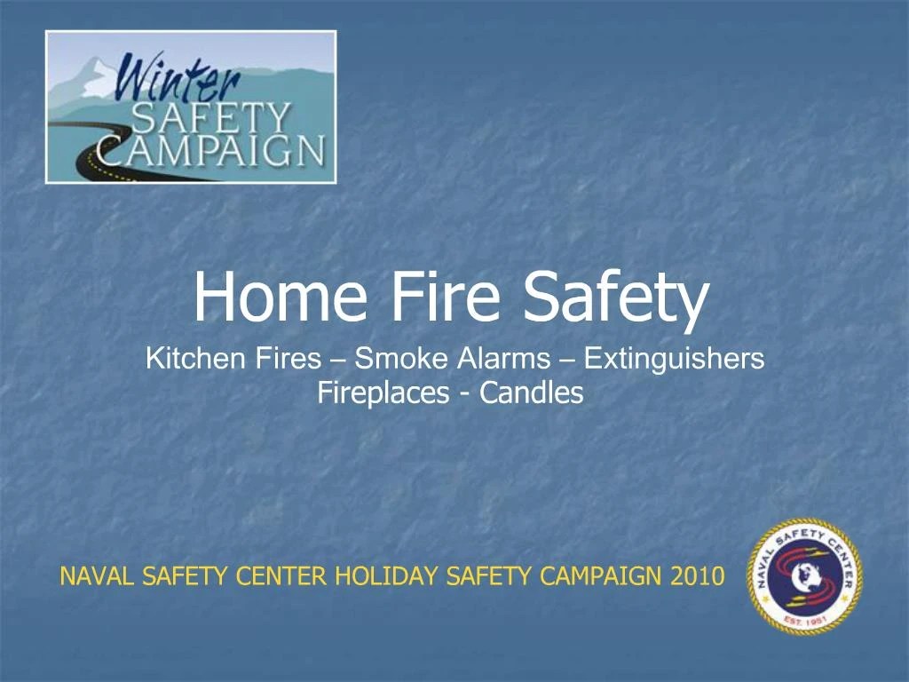 PPT Home Fire Safety Kitchen Fires Smoke Alarms Extinguishers Fireplaces Candles PowerPoint