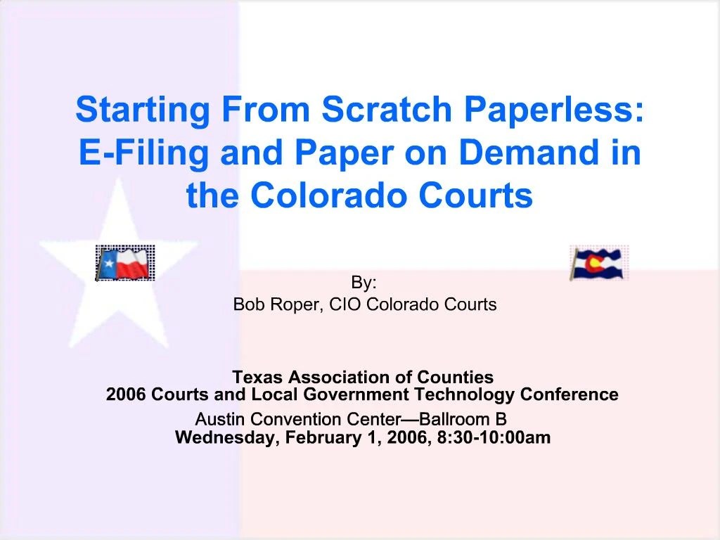 PPT Starting From Scratch Paperless EFiling and Paper on Demand in