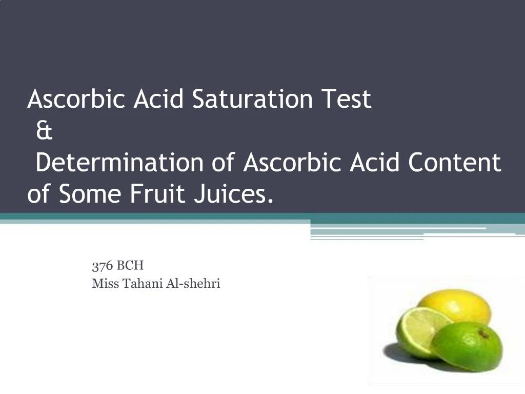 PPT Ascorbic Acid Saturation Test Determination of Ascorbic Acid