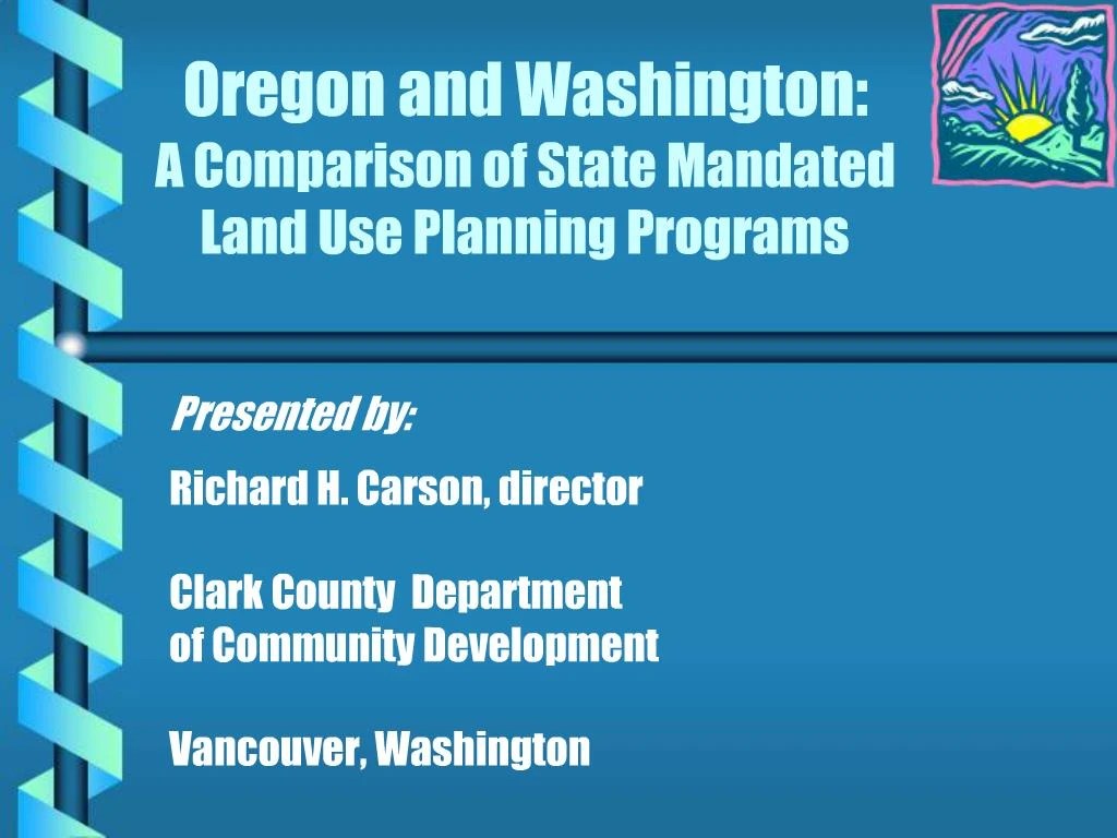 PPT Oregon and Washington A Comparison of State Mandated Land Use