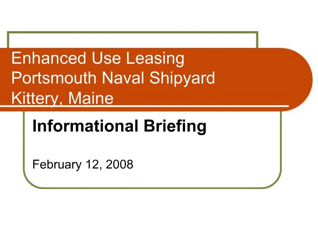 PPT Enhanced Use Leasing Portsmouth Naval Shipyard Kittery, Maine