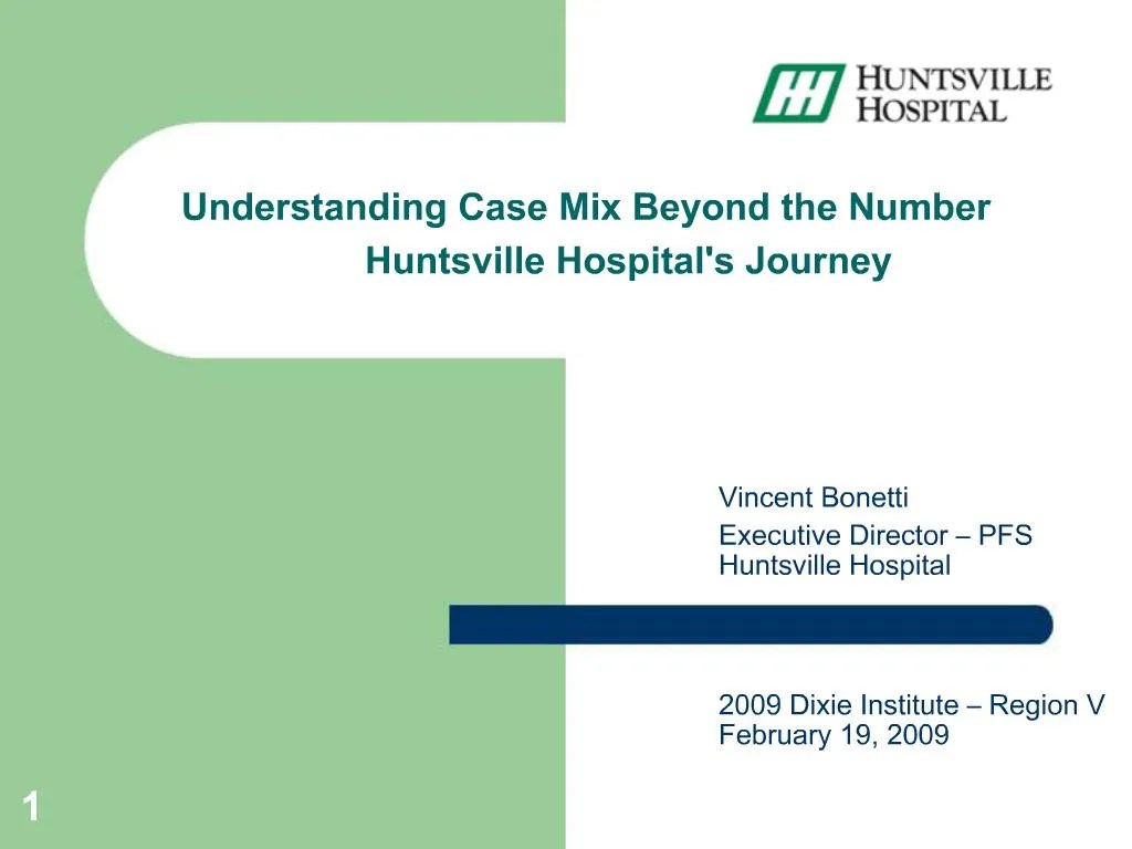 PPT Understanding Case Mix Beyond the Number Huntsville Hospitals