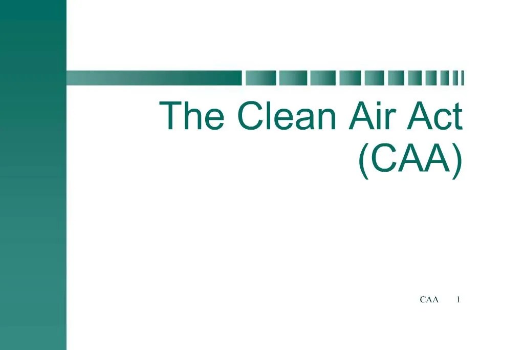 PPT The Clean Air Act CAA PowerPoint Presentation, free download ID