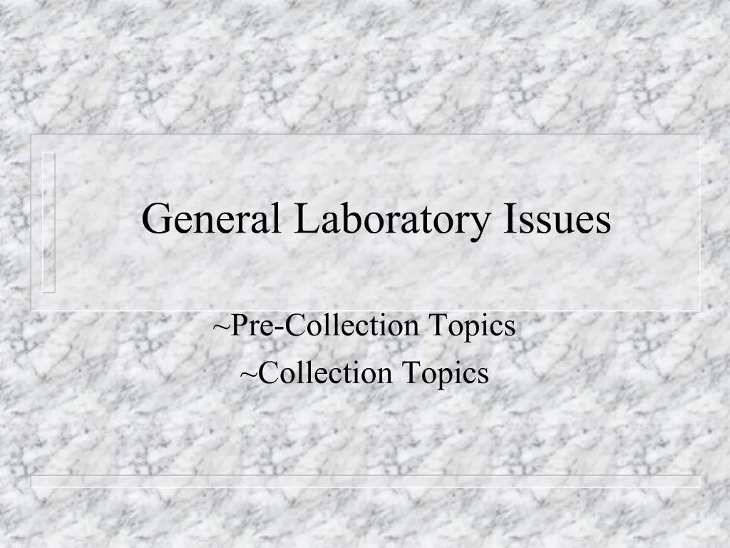 PPT General Laboratory Issues PowerPoint Presentation, free download