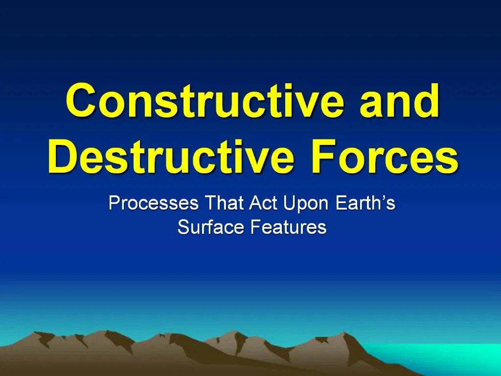 PPT - Constructive and Destructive Forces PowerPoint Presentation, free